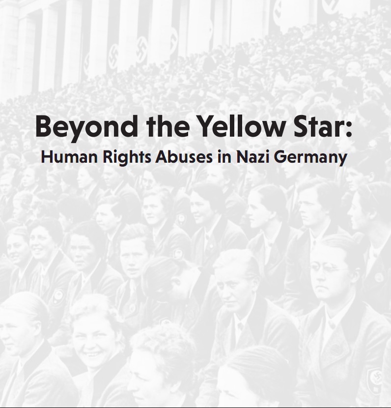 Beyond the Yellow Star: Human Rights Abuses in Nazi Germany
